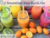 7 Smoothies That Burns Fat
