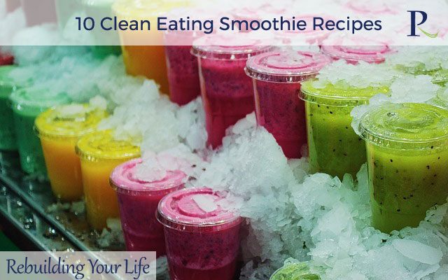 10 Clean Eating Smoothie Recipes