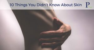 10 Things You Didn’t Know About Skin