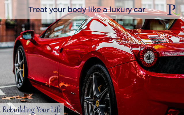 Treat your body like a luxury car