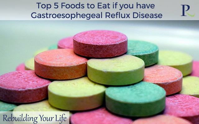 Top 5 Foods to Eat if you have Gastroesophegeal Reflux Disease