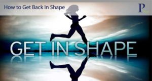 How to Get Back In Shape