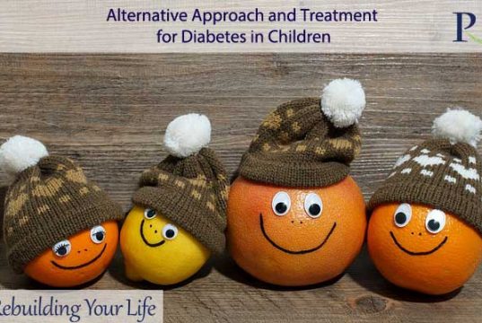 Alternative Approach and Treatment for Diabetes in Children