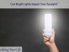 Can Bright Lights Impact Your Eyesight?