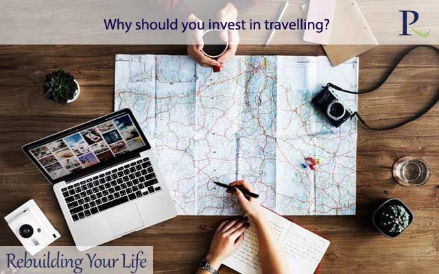 Why should you invest in travelling?