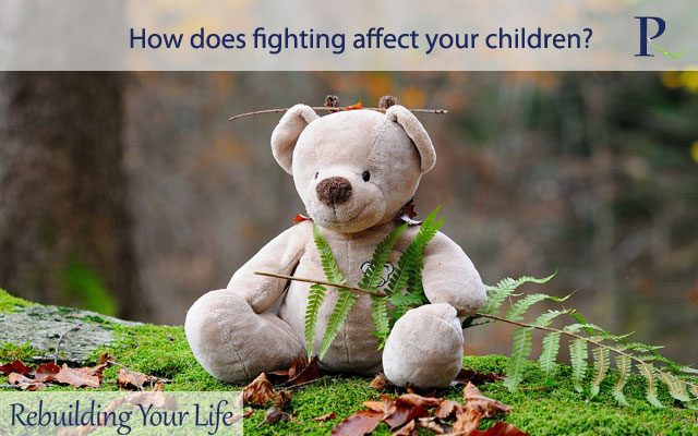 How does fighting affect your children?