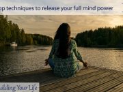 Top techniques to release your full mind power