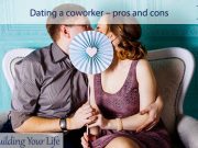 Dating a coworker - pros and cons