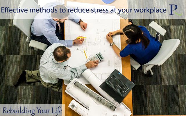 Effective methods to reduce stress at your workplace