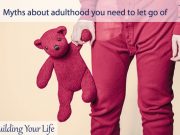 Myths about adulthood you need to let go of
