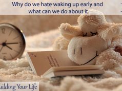 Why do we hate waking up early and what can we do about it