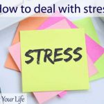 How to deal with stress?