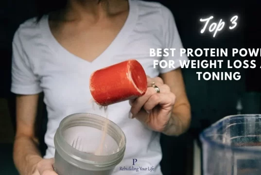 Top 3 Best Protein Powders For Weight Loss and Toning